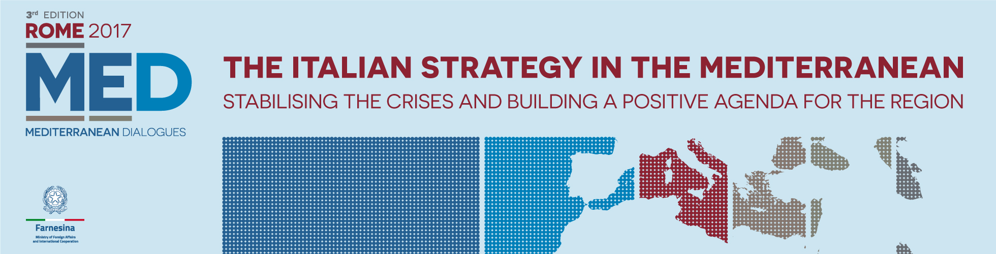 THE ITALIAN STRATEGY IN THE MEDITERRANEAN: Stabilising the Crises and Building a Positive Agenda for the Region